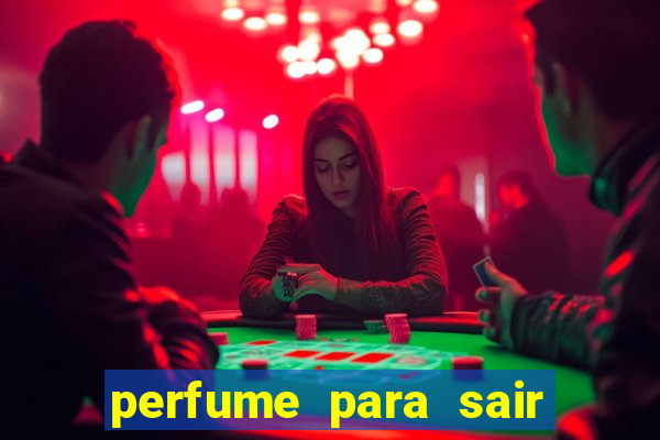 perfume para sair a noite